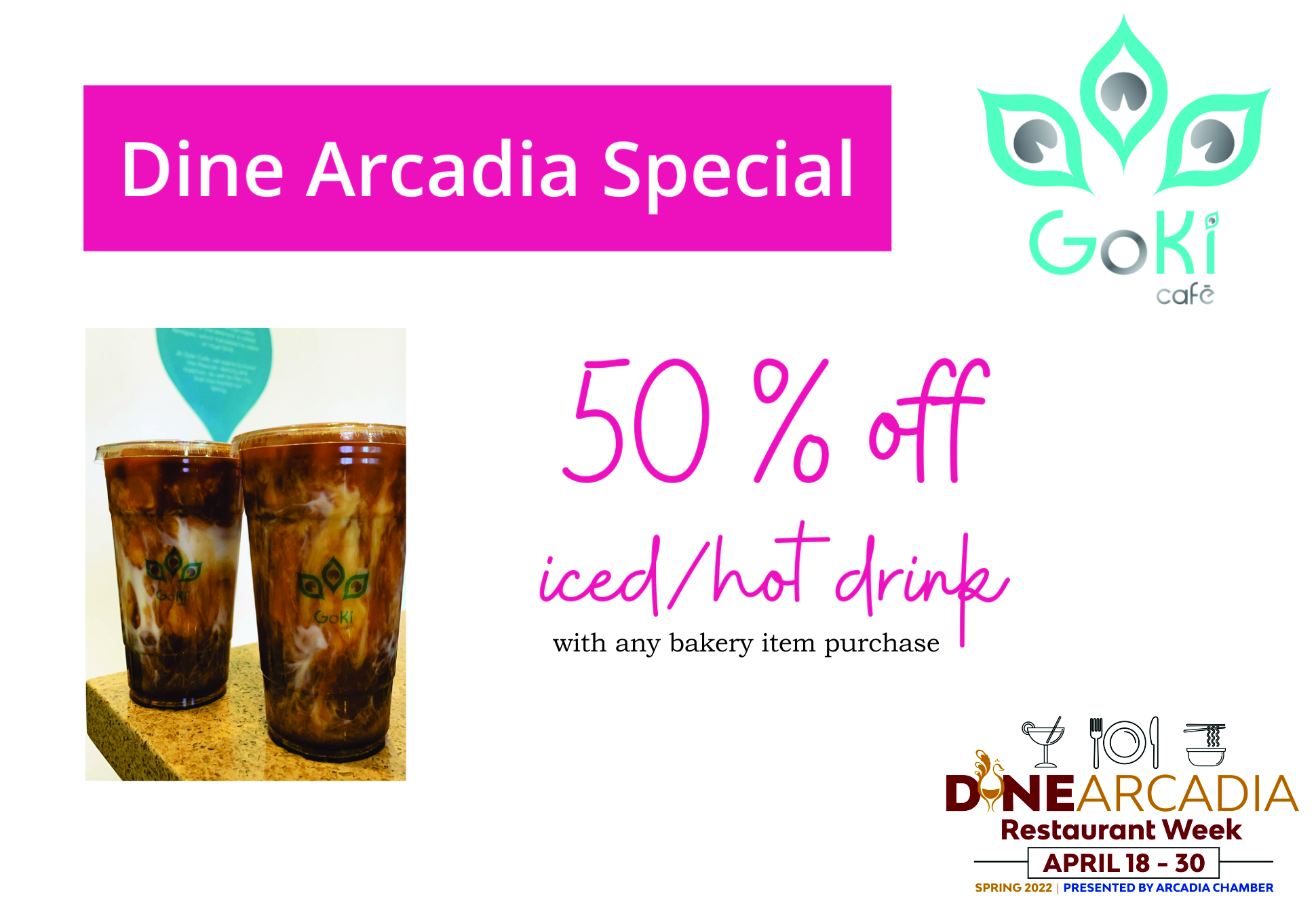 Goki Cafe April 2022 50% off Dine Arcadia promo flyer
