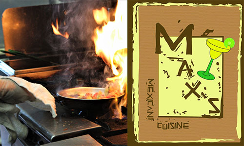 Max's Mexican Cuisine with a chef cooking.